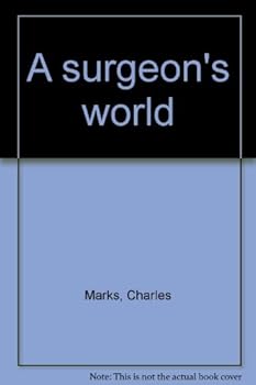 Unknown Binding A surgeon's world Book