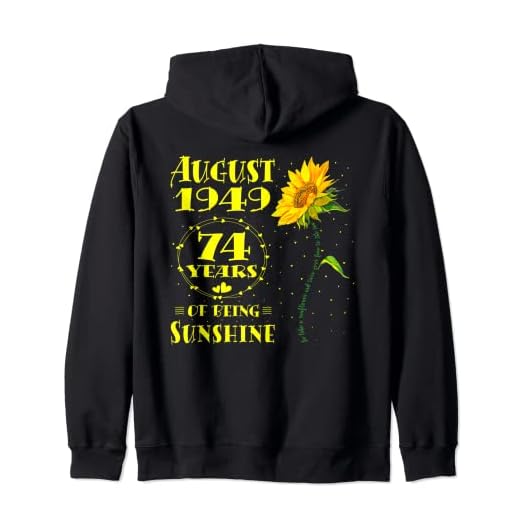 74 años de edad, amantes de los girasoles, nacidos en agosto de 1949, 74 cumpleaños Sudadera con Capucha