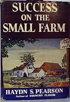 Success on the Small Farm B002YJOXK8 Book Cover