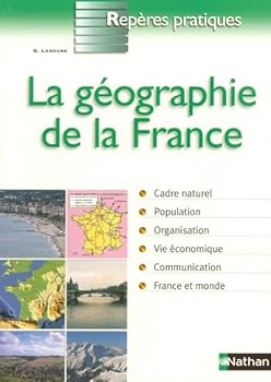 Paperback LA GEOGRAPHIE DE LA FRANCE - REPERES PRATIQUES N05 [French] Book