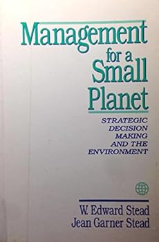 Hardcover Management for a Small Planet: Strategic Decision Making and the Environment Book
