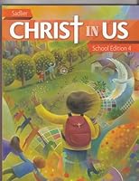 Christ In Us, Parish Edition. Student edition grade 4 082153694X Book Cover