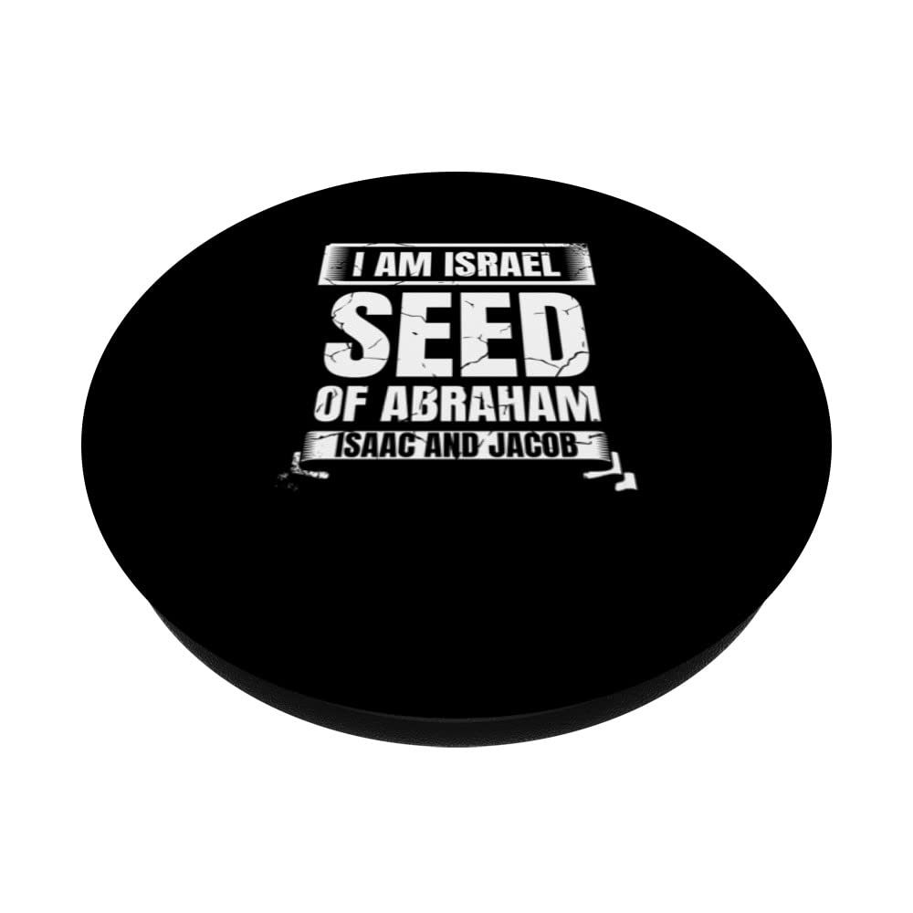 I Am Israel Seed Of Abraham Isaac And Jacob Israelite PopSockets Swappable PopGrip, Black - Image 2