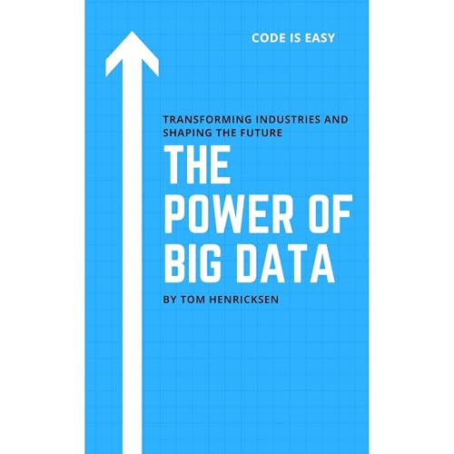 The Power of Big Data by Tom Henricksen episode artwork