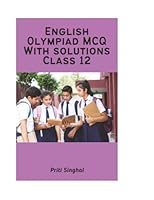 English Olympiad MCQ With Solutions Class 12 (English Olympiad MCQ With Solutions Books Series for Classes 1 to 12) 934901839X Book Cover