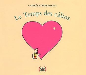 Paperback Le Temps des câlins [French] Book