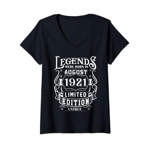 Mujer Cumpleaños Agosto 1921 Edición Limitada Regalo Legend August Camiseta Cuello V
