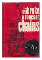 Man Who Broke a Thousand Chains 0874913039 Book Cover