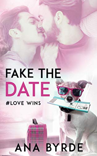 Fake the Date (#Love Wins)