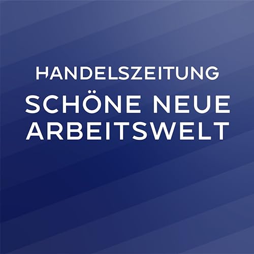 Sch&ouml;ne neue Arbeitswelt cover art