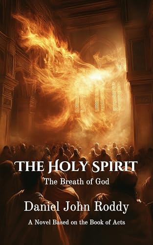 The Holy Spirit: The Breath of God (The Kingdom Series Book 5)