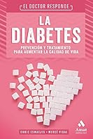La diabetes. El Doctor responde 8497354850 Book Cover