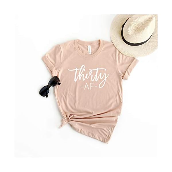 Thirty-AF-Shirt-Womens-30th-Birthday-Party-Cute-Short-Sleeve-T-Shirt-Tee-Tops Create5 Clothing Thirty AF Shirt Women's 30th Birthday Party Cute Short Sleeve T-Shirt Tee Tops (Medium, Peach)