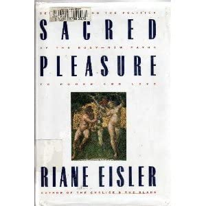 Curated visual reference: Picture Idea: Sacred Pleasure Sex Myth And The Politics Of The Body