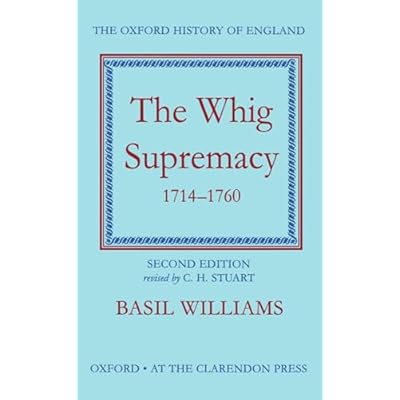 The Whig Supremacy 1714-1760