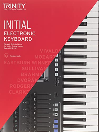 Trinity College London Electronic Keyboard Exam Pieces & Technical Work From 2019: Initial Grade