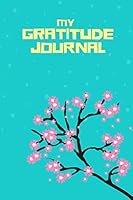 My Gratitude Journal 1679755110 Book Cover