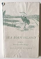 Sea born island; poems 0872330117 Book Cover