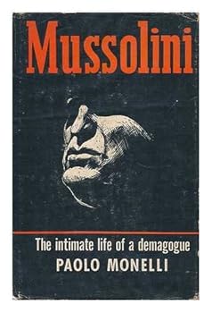 Hardcover Mussolini;: The intimate life of a demagogue Book