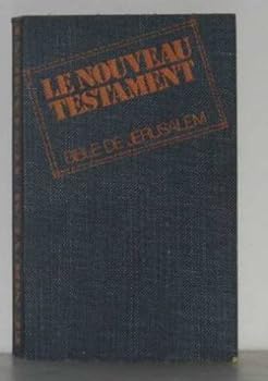 Unknown Binding Le nouveau testament bible de jérusalem [French] Book