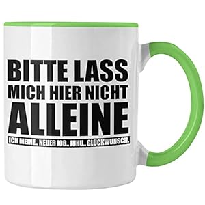 Kollege Kollegin Abschied Geschenk Tasse Spruch Abschiedsgeschenk Kaffeetasse Neuer Job Jobwechsel (Grün)