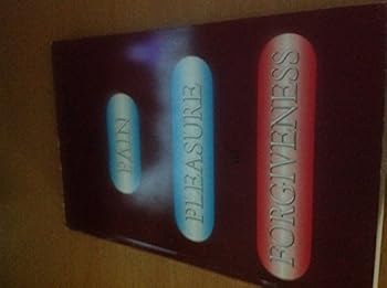 Paperback The Pain and Pleasure of Forgiveness Book