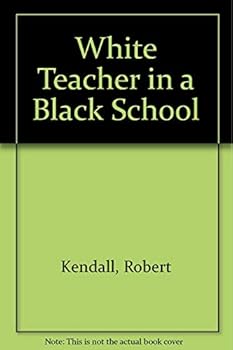 Paperback White Teacher in a Black School Book