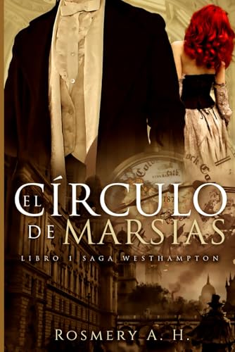 El Círculo De Marsias: Saga Westhampton Libro #1 (Spanish Edition)
