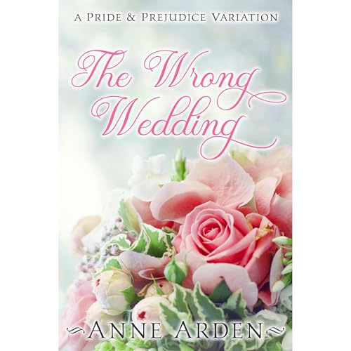 The Wrong Wedding by Anne Arden episode artwork