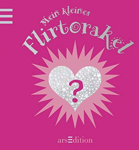 Mein kleines Flirtorakel Mein kleines Flirtorakel