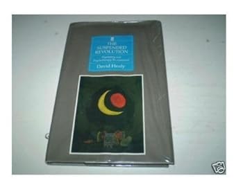 Hardcover The Suspended Revolution: Psychiatry and Psychotherapy Re-Examined Book