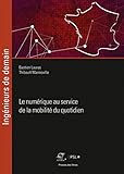  Le numérique au service de la mobilité du quotidien