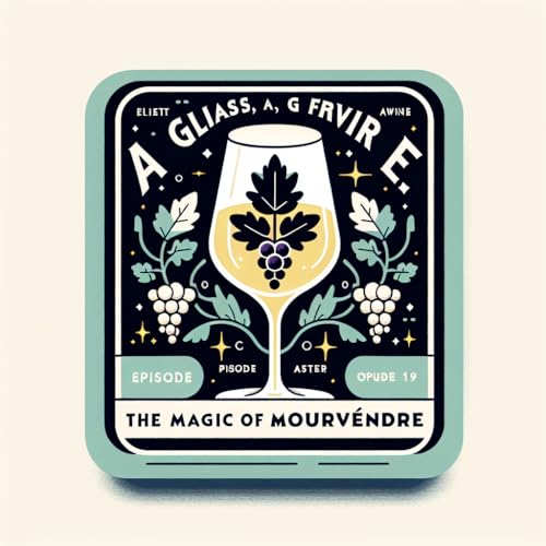 La Magie du Mourv&egrave;dre