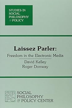 Laissez Parlez: Freedom in the Electronic Media (Current Issues in the American West)