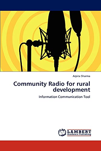  Community Radio for rural development: Information Communication Tool