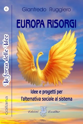 EUROPA RISORGI: Idee e progetti per l'Alternativa Sociale al Sistem