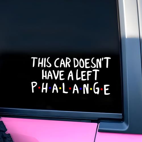 Image of This Car Doesn't Have A Left Phalange Decal Humor Sticker Mirror Decals Car Accessories Affirmations Funny Vinyl Waterproof 8 Inches Bumper Decal Gifts for Mom Friendship Best Friend Coworker