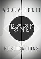 Abola Fruit Publications Book One 1738071901 Book Cover