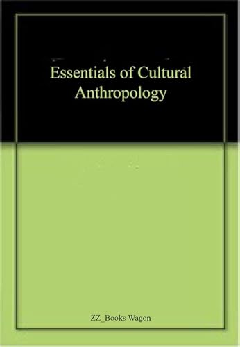 Essentials of Cultural Anthropology