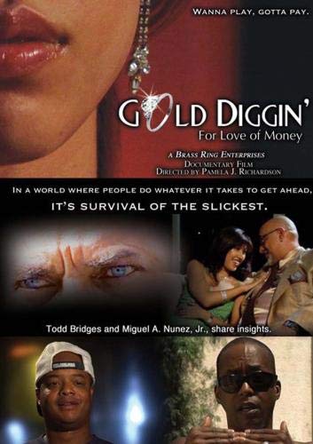 "GOLD DIGGIN': For Love of Mon…