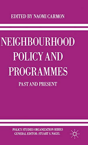 Neighbourhood Policy and Programmes: Past and Present (Policy Studies Organization Series)