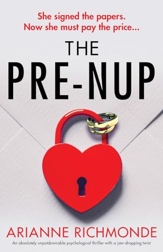 The Prenup: An absolutely unputdownable psychological thriller with a jaw-dropping
