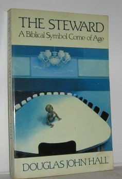 The Steward: A Biblical Symbol Come of Age (People and Systems)