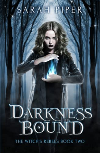 Darkness Bound: 2 (Witch's Rebels) view 2
