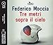 Tre Metri Sopra Il Cielo. Ediz. Originale Letto Da Paolo De Santis. Audiolibro. 2 Cd Audio Formato MP3 - 3