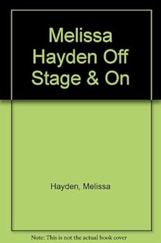 Hardcover Melissa Hayden, Off Stage and On Book
