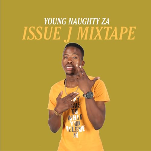 Issue J Mixtape by Young Naughty ZA on Amazon Music - Amazon.co.uk