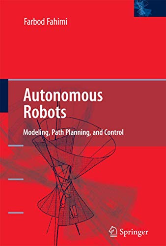 Autonomous Robots: Modeling, Path Planning, and Control view 2