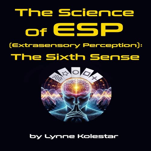 The Science of ESP (Extrasensory Perception) by Lynne Kolestar episode artwork