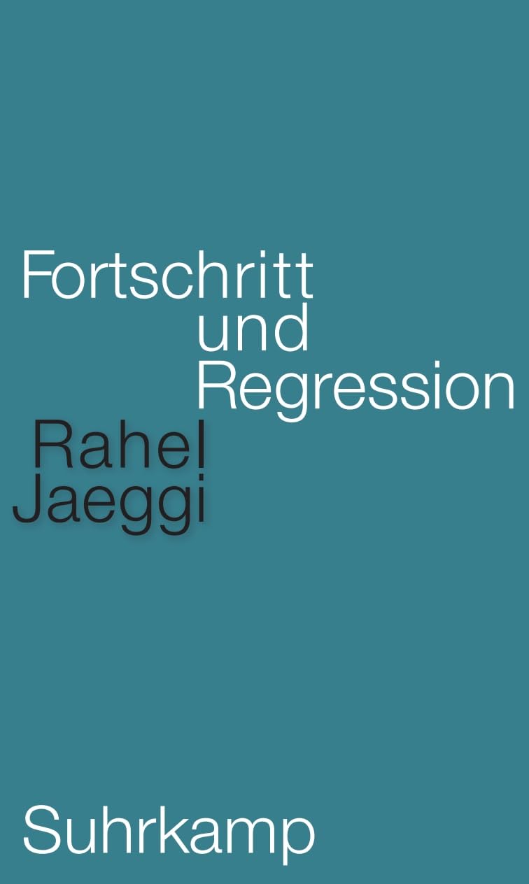 Fortschritt und Regression: | Ein neues Standardwerk der Kritischen Theorie